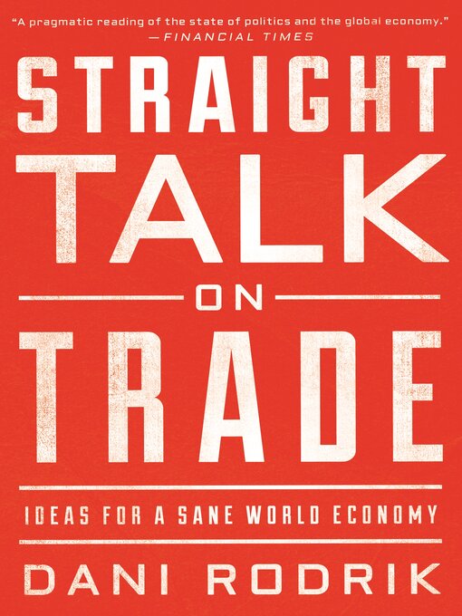 Title details for Straight Talk on Trade by Dani Rodrik - Available
